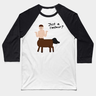 Just a Centaur? (Sketch) - Mabel's Sweater Collection Baseball T-Shirt